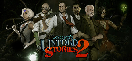 克苏鲁异闻录2/Lovecraft's Untold Stories 2