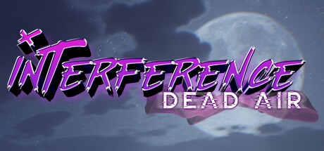 干涉：闭塞空气/Interference: Dead Air(V1.0.3)