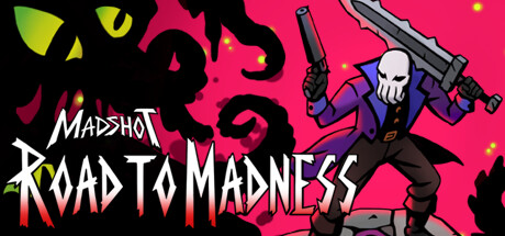 诡秘射手：疯狂之路/Madshot: Road to Madness