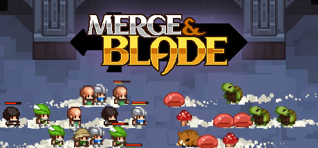 Merge & Blade