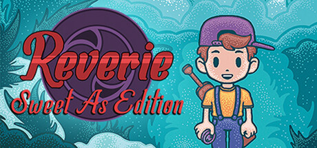 Reverie: Sweet As Edition