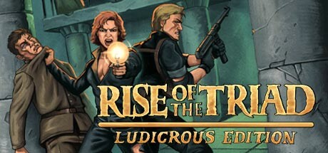 龙霸三合会:疯狂版/Rise of the Triad: Ludicrous Edition(Build.11874807)