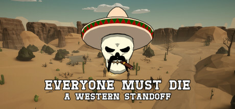 每个人都必须死：西部对峙/Everyone Must Die: A Western Standoff