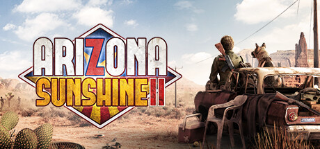 亚利桑那阳光2 豪华版 VR/Arizona Sunshine® 2 Deluxe Edition VR