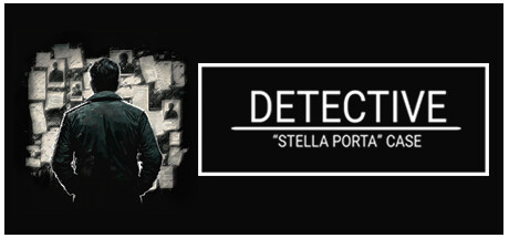 神探:星扉失踪案/DETECTIVE - Stella Porta case