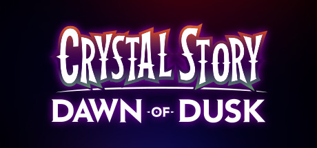 水晶物语：黄昏开端/Crystal Story: Dawn of Dusk