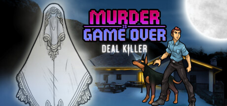 谋杀是游戏结束：交易杀手/Murder Is Game Over: Deal Killer