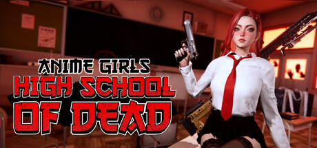 动漫少女:不死学园/Anime Girls: Highschool of Dead