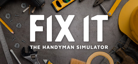 修理工模拟器/Fix it - The Handyman Simulator