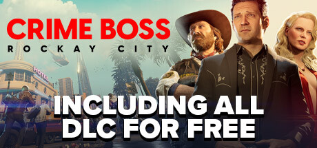 法外枭雄：滚石城/Crime Boss: Rockay City(V1.0.12.0)