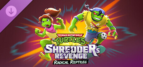 忍者神龟：施莱德的复仇 - 激进的爬行动物/Teenage Mutant Ninja Turtles: Shredder’s Revenge - Radical Reptiles(V1.0.0.349)