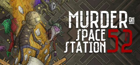 空间站谋杀案 52/Murder On Space Station 52