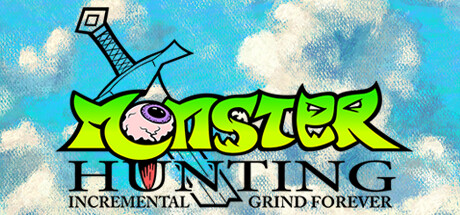 怪物狩猎：永远的增量磨练/Monster Hunting: Incremental Grind Forever