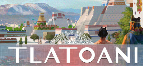 Tlatoani：阿兹特克城/Tlatoani: Aztec Cities