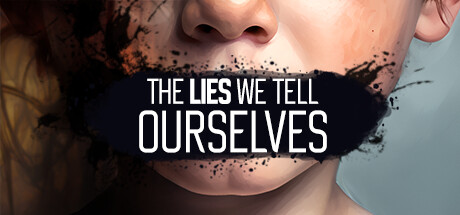 我们告诉自己的谎言/The Lies We Tell Ourselves