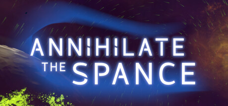 湮灭空间/Annihilate The Spance