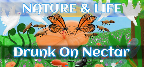 自然与生命 - 醉于甘露/Nature & Life - Drunk On Nectar(V1.0.6)