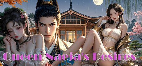 Queen Naeja’s Desires
