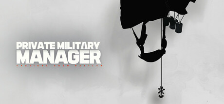 私人军事经理：战术自动战斗/Private Military Manager: Tactical Auto Battler