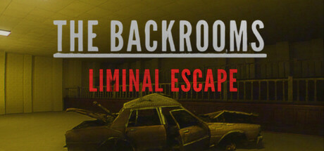 后室：阈限逃生/BACKROOMS LIMINAL ESCAPE