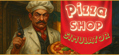披萨店模拟器/Pizza Shop Simulator