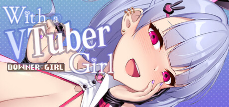和 VTuber 女孩一起/With a VTuber Girl