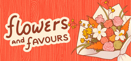 鲜花与恩惠：花店模拟器/Flowers And Favours: Florist Simulator