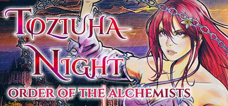 托紫娅之夜：炼金术士之令/Toziuha Night: Order of the Alchemists
