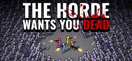 群尸欲噬/The Horde Wants You Dead
