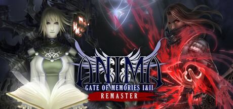 阿尼玛：回忆之门 I II 重制版/Anima Gate of Memories: I&II Remaster