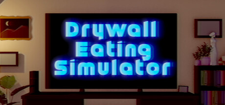 石膏板吞噬模拟器/Drywall Eating Simulator