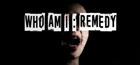 我是谁：补救措施/Who am I: Remedy