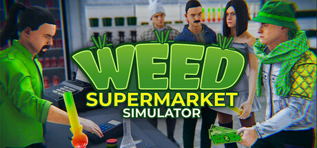 大麻超市模拟器/Weed Supermarket Simulator