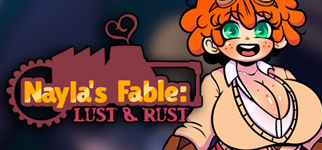奈拉的寓言：欲望与锈蚀/Nayla’s Fable: Lust & Rust