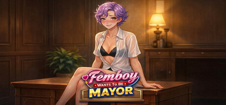 伪娘想当市长/Femboy Wants To Be Mayor