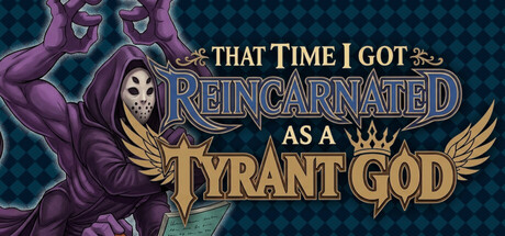 那次我转世成了暴君之神/That Time I Got Reincarnated as a Tyrant God