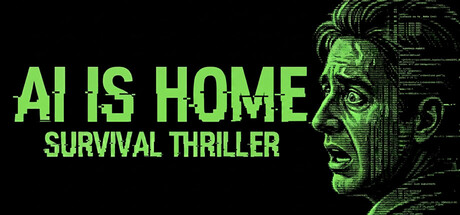 AI是家：生存惊悚/AI is Home - Survival Thriller