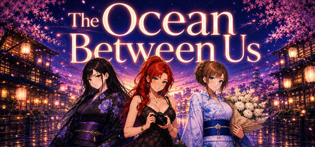 我们之间的海洋/The Ocean Between Us