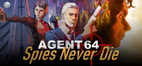 特工64：间谍永不死/Agent 64: Spies Never Die