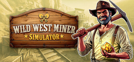 狂野西部矿工模拟器/Wild West Miner Simulator