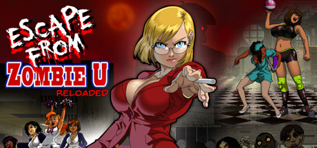 逃离僵尸大学：重装上阵/Escape From Zombie U:reloaded