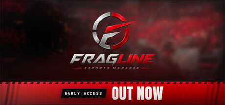 FRAGLINE：电竞经理/FRAGLINE: Esports Manager