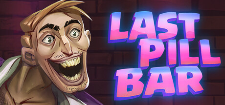波伯兄弟：最后药丸酒吧/[Bober Bros] Last Pill Bar