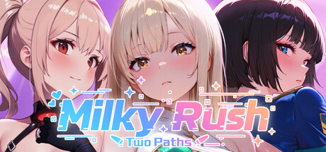 奶潮：双重路径/Milky Rush-Two Paths