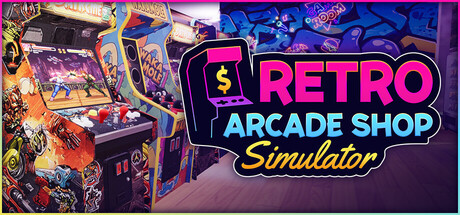 复古街机厅/Retro Arcade Shop Simulator
