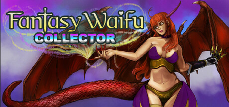 幻想老婆收藏家/Fantasy Waifu Collector