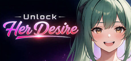 释放她的渴望/Unlock Her Desire