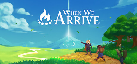 当我们抵达/When We Arrive