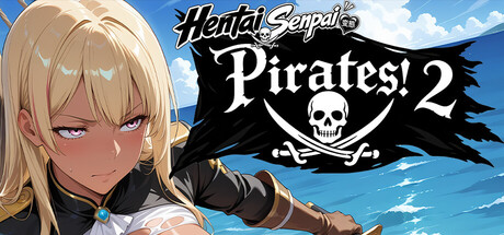 变态前辈：海盗！2/Hentai Senpai: Pirates! 2