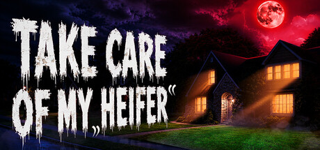 请照顾好我的小母牛/Take Care of My Heifer